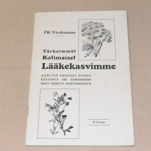 Fr. Virokannas Tärkeimmät kotimaiset lääkekasvimme